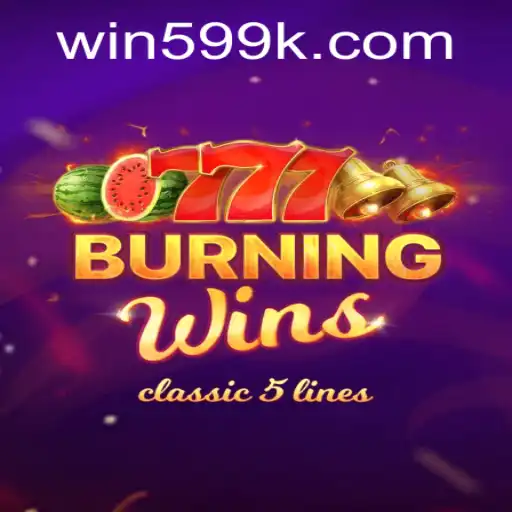 Experience the Thrill: Unveiling BurningWins and the 599k PH Login